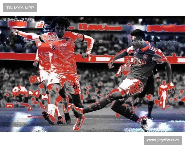 利物浦与阿森纳最新比赛时间安排及精彩对决全景解析 利物浦与阿森纳最新比赛时间安排及精彩对决全景解析